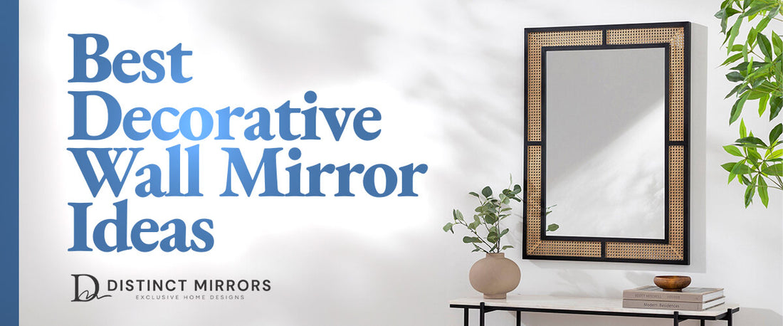Best Decorative Wall Mirror Ideas