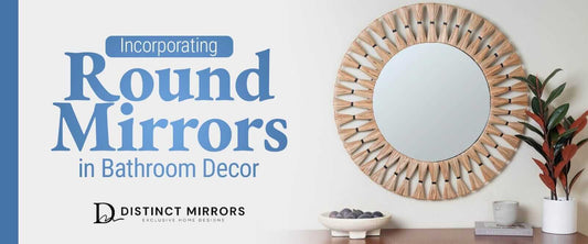 Incorporating Round Mirrors in Bathroom Decor